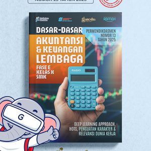 Dasar-Dasar Akuntansi dan Keuangan Lembaga - Fase E - Kelas X - SMK
