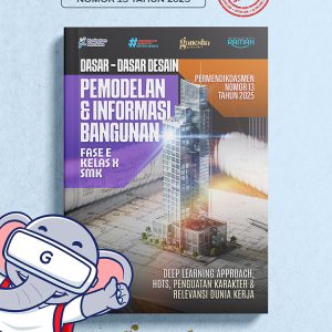 Dasar-Dasar Desain Pemodelan dan Informasi Bangunan - Fase E - Kelas X - SMK