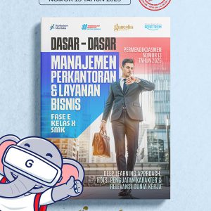 Dasar-Dasar Manajemen Perkantoran dan Layanan Bisnis - Fase E - Kelas X - SMK