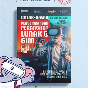 Dasar-Dasar Pengembangan Perangkat Lunak dan Gim - Fase E - Kelas X - SMK