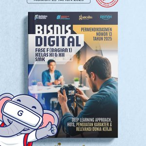 Bisnis Digital - Fase F (Bagian 1) - Kelas XI dan XII - SMK