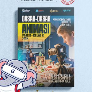 Dasar-Dasar Animasi - Fase E - Kelas X - SMK