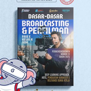 Dasar-Dasar Broadcasting dan Perfilman - Fase E - Kelas X - SMK