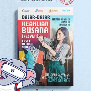 Dasar-Dasar Keahlian Busana (Fesyen) - Fase E - Kelas X - SMK