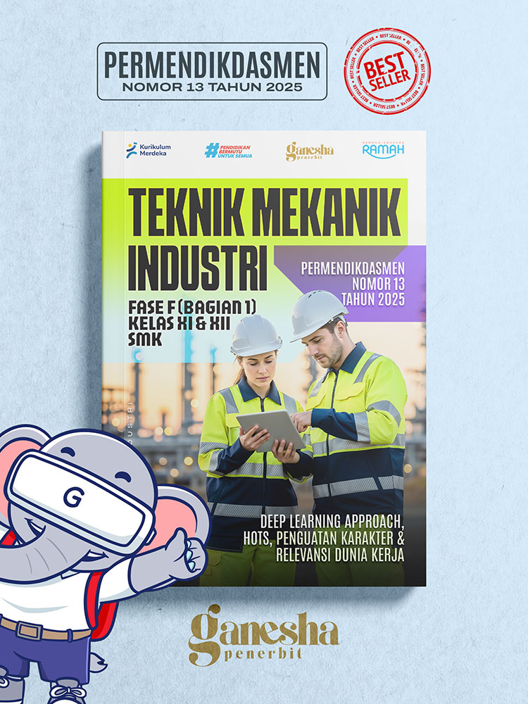 Teknik Mekanik Industri - Fase F (Bagian 1) - Kelas XI dan XII - SMK